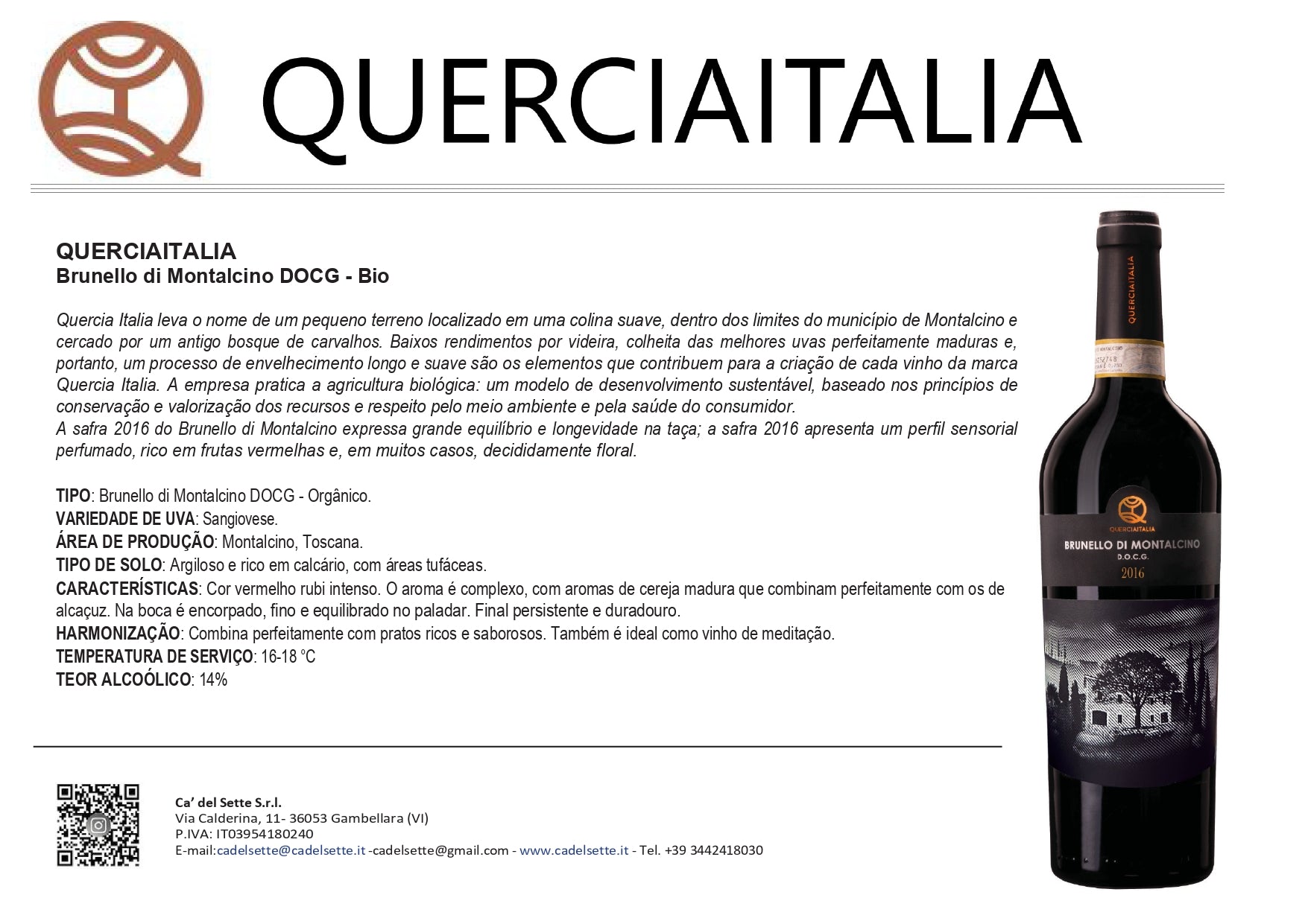 Brunello di Montalcino 2016 - Vinho Tinto - Vinho Tinto italiano Ca' del Sette da região de Veneto, garrafa 750ml