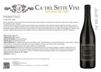 Primitivo 2021 - Vinho Tinto - Vinho Tinto italiano Ca' del Sette da região de Veneto, garrafa 750ml